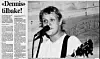 Bjørn Åge 'Dennis' Nilsen var rikskjendis da han var frontfigur i bandet Luxus Leverpostei. Faksimilien er hentet fra Avisen Agders utgave datert 18. oktober 2004.