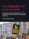 Et langvarig arbeid med mange politiske streiker gjorde at det ble ulovlig å leie inn bygningsarbeidere i Oslofjordområdet fra og med 1. juli. Nå har det kommet en rapport som beskriver situasjonen.