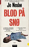 Jo Nesbø:
Blod på snø
Aschehoug 2015