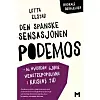Lotta Elstad:
Den spanske sensasjonen Podemos
Forlaget Manifest 2015