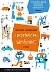 Line Eldring og Elin Ørjasæter har samarbeidet om boka Løsarbeidersamfunnet. Nå kommer boka i en ny utgave oppdatert etter det som har skjedd i arbeidslivet de siste åra.